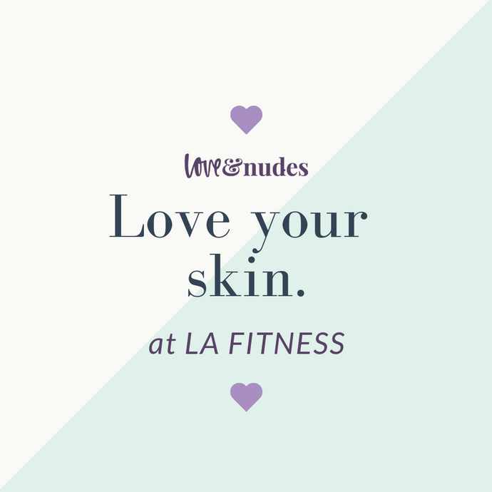 Love Your Skin and Boobies at LA Fitness
